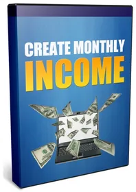 Create Monthly Income