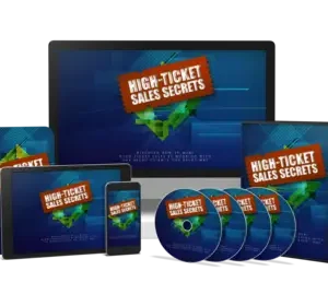 High Ticket Sales Secrets Video Upgrade