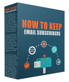 How to Keep Your Email Subscribers
