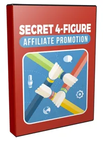 Secret 4 Figure Affiliate Promotion
